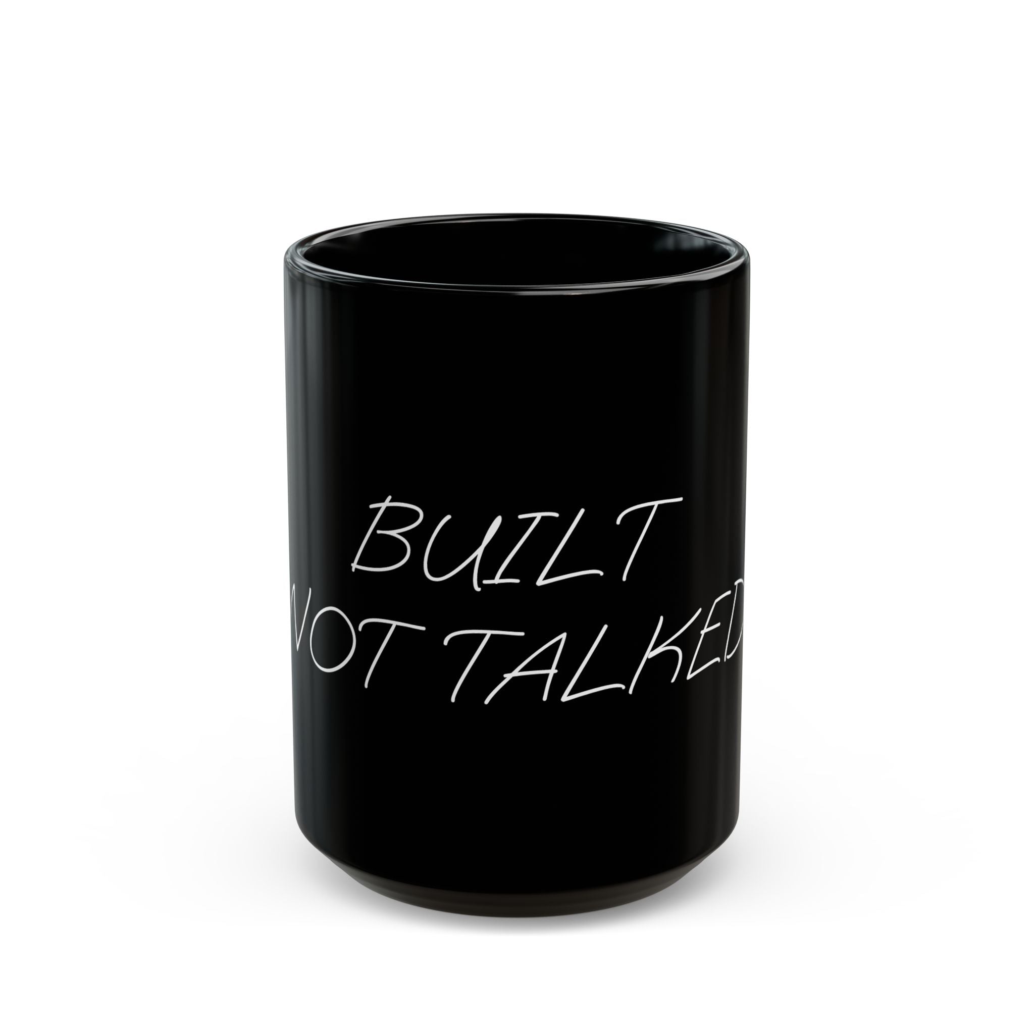 Black mug with 'BUILT NOT TALKED' text on a white background