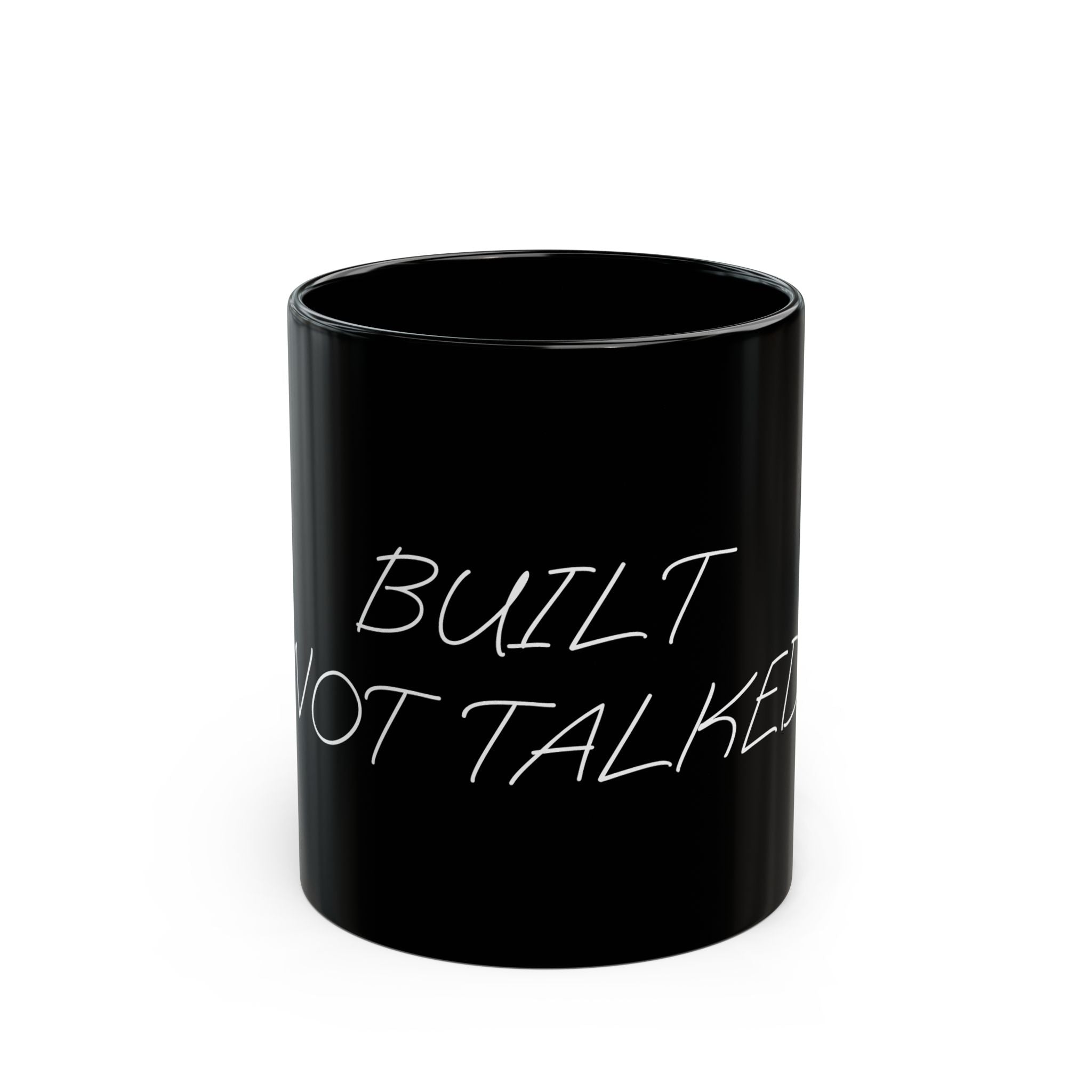 Black mug with 'BUILT NOT TALKED' text on a white background